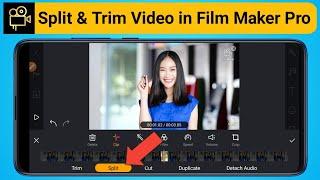 How to Split & Trim Video in Film Maker Pro App || Remove Unwanted part from the video