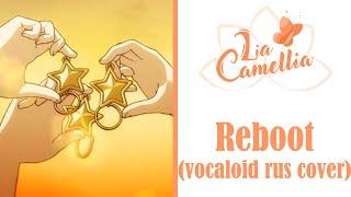 Reboot [Vocaloid] (Hatsune Miku, Megurine Luka, Samune Zimi) - rus cover by Camellia