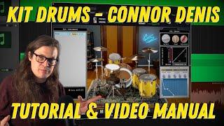 KIT Drums - Connor Denis Tutorial & Video Manual