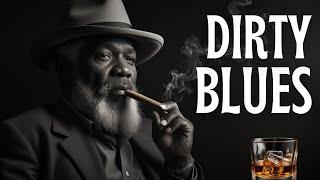 Dirty Blues Music  Best Songs Instrumentals