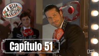 La Hija del Mariachi | Capítulo 51 |  El Coloso propone un duelo de voces con Francisco