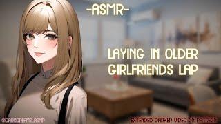 [ASMR] [ROLEPLAY] laying in older gf's lap (binaural/F4A)