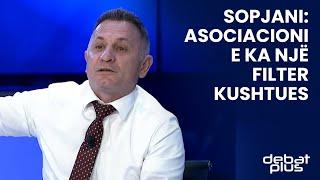 Sopjani: Asociacioni e ka një filter kushtues