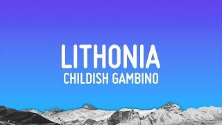 Childish Gambino - Lithonia (Lyrics)