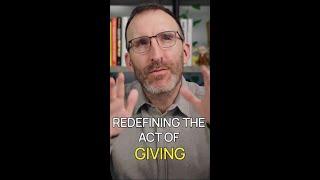 Redefining the Act of Giving