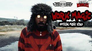 G-Mo Skee x Stu Bangas - Work Magic (Official Music Video)