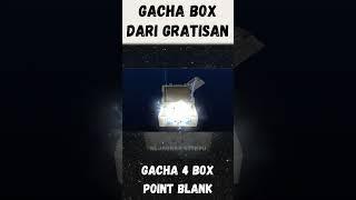 GACHA BOX GRATISAN DI POINT BLANK #shorts #pointblank