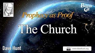 The Church - Prophecy as Proof Part Five