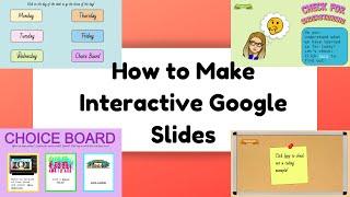 How to Make INTERACTIVE Google Slides (All the Basics & Then Some!)