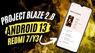 Project Blaze 2.8 Android 13 Official Rom Review  Redmi 7/Y3|Another Smooth Android 13 Custom Rom|