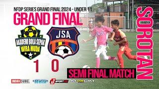 SEMI FINAL   I   AWM VS JSA ACADEMY   I   NFDP SERIES GRAND FINAL 2024 - U11