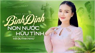 Bình Định Non Nước Hữu Tình - Hà Quỳnh Như ( Nhạc : Lê Xuân Hòa - Thơ : Dương Quyết Thắng )