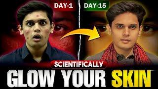 How to Glow Your Skin in 15 Days| The Complete Scientific Guide| Prashant Kirad