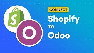Connect Shopify to Odoo