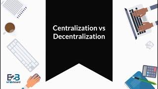 Centralization vs  Decentralization