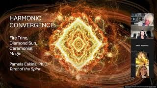 HARMONIC CONVERGENCE with Pamela Eakins