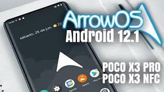 SAIU ! ROM ArrowOS 12.1 para POCO X3 PRO E POCO X3 NFC | REVIEW E INSTALAÇÃO