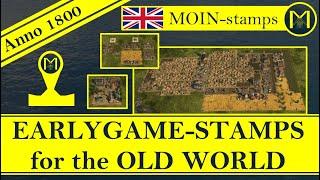 Anno 1800 - EARLYGAME STAMPS for the OLD WORLD (all DLC's)