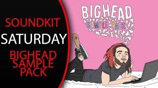 Soundkit Saturday: Bighead Sample Pack