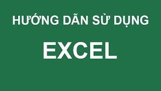 Hướng dẫn cách sử dụng Excel cơ bản