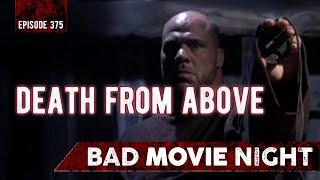 Death from Above (2012) - Bad Movie Night Video Podcast