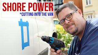 Installing a Shore Power Plug! First Time Van Cut!