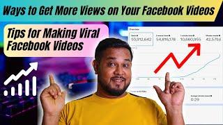 Ways to Get More Views on Your Facebook Videos | Tips for Making Viral Facebook Videos