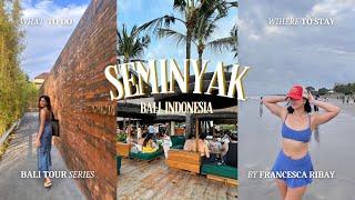 Bali Vlog: A Day in Seminyak | Best Place to Stay & Things to Do