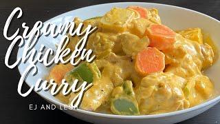 Creamy Chicken Curry - Pinoy Style | EJ and Lesh