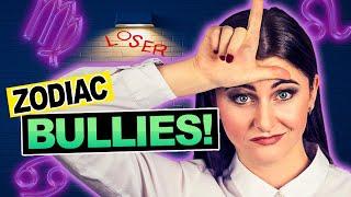 5 ZODIAC SIGNS Who Are THE BIGGEST BULLIES #zodiac