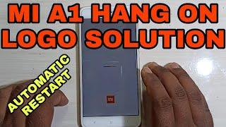 Mi A1 Hang on logo | automatically power on off | Redmi A1 automatically restart solution| redmi