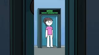 Mom Mood Generator (Original Animation Meme) #shorts