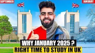 Why should YOU choose JANUARY 2025 to STUDY in UK | What makes JANUARY perfect time to Study in UK