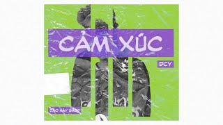 dcy - CamXuc (Prod. by thePXRTY) | OFFICIAL AUDIO