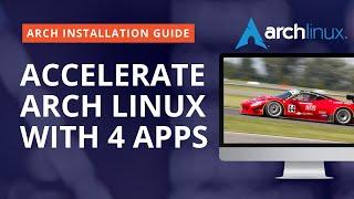 ACCELERATE Arch Linux with 4 APPS. Install yay, zram, timeshift and preload