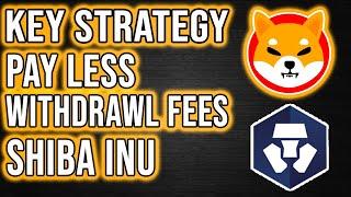 Shiba Inu - How to PAY LESS withdrawl fees from Crypto.com before it hits .01! SHIB