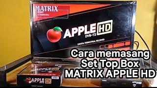 Cara memasang Set Top Box TV Digital MATRIX APPLE HD