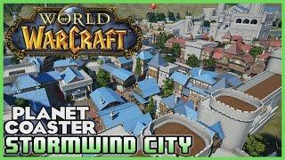 STORMWIND CITY! World of Warcraft Park! Park Spotlight 34 #PlanetCoaster