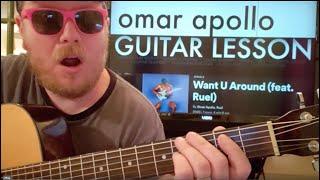 How To Play Want U Around guitar Omar Apollo Ruel / easy guitar tutorial beginner lesson easy chords