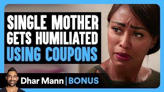 SINGLE MOM Get HUMILIATED Using COUPONS | Dhar Mann Bonus!