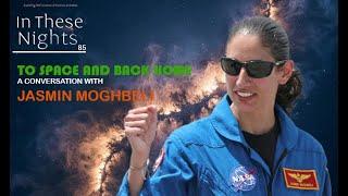 سفر به فضا و بازگشت به زمین --- To the Space and Back: A Conversation with Jasmin Moghbeli