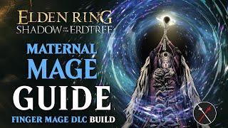 Shadow of the Erdtree FINGER MAGE DLC Build - How to Build a Maternal Mage Guide (Elden Ring Build)