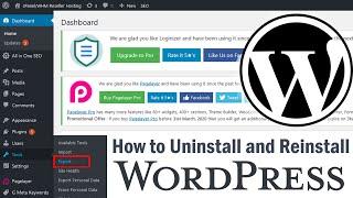 How to Uninstall & Reinstall WordPress for troubleshooting?
