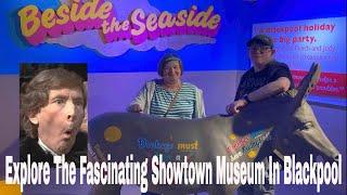 Discover The Showtown Museum In Blackpool, A Fascinating Experience