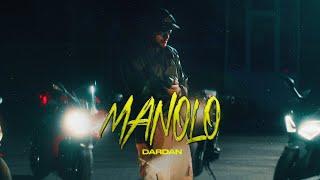DARDAN ~ MANOLO (OFFICIAL VIDEO)
