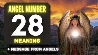 Why Do You Keep Seeing Angel Number 28 Everywhere? Exploring Its Meaning