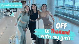 Girls trip to THAILAND. Flight day. Vlogs by Resh.‍️