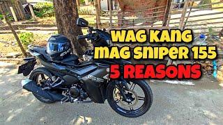 5 Reasons kung bakit wag kang bibili ng YAMAHA SNIPER 155 VVA  ngayong 2023!