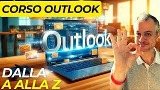 Corso completo Outlook 365 (Dalla A alla Z)