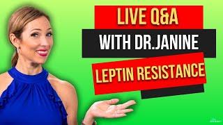 Leptin, Probiotics, Fake Vitamins, Gut health, Autoimmune, Q&A with Dr. Janine | Dr. Janine